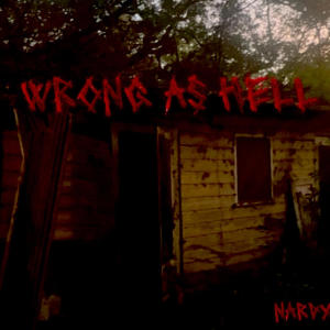 收聽Nardy的Wrong as hell (Explicit)歌詞歌曲
