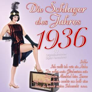 อัลบัม Die Schlager des Jahres 1936 ศิลปิน Various Artists