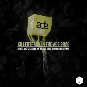 Marco Bruzzano的專輯Killertraxx In The Ade 2020 (Mixed and Selected by Ariano Kinà & Marco Bruzzano)