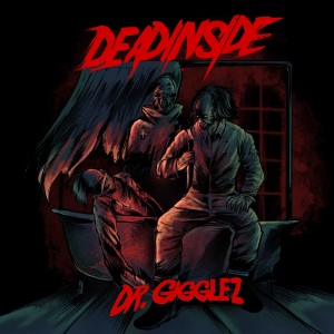 Dr. Gigglez的專輯Dead Inside (Explicit)