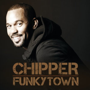 收聽Chipper的Funkytown (Album Version)歌詞歌曲