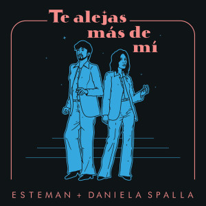 Esteman的專輯Te Alejas Más De Mí