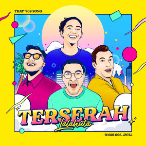 Dengarkan Terserah lagu dari Lalahuta dengan lirik