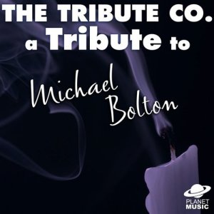 A Tribute to Michael Bolton