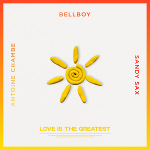 Album Love Is The Greatest from Antoine Chambe