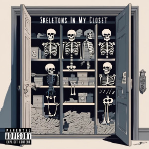 Listen to Skeletons in My Closet (Explicit) song with lyrics from MC Rhymes