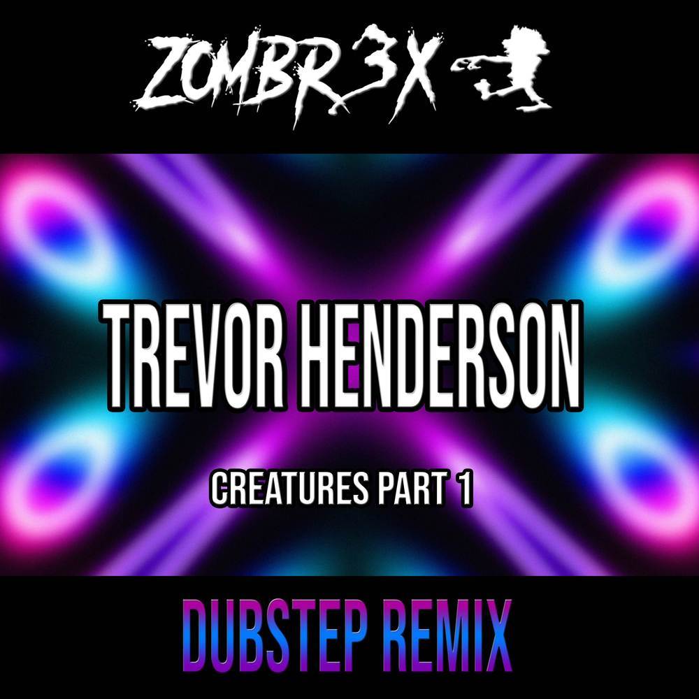 Very Scary Man (Zombr3x Dubstep Remix)
