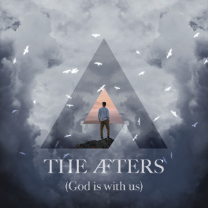 God Is With Us dari The Afters