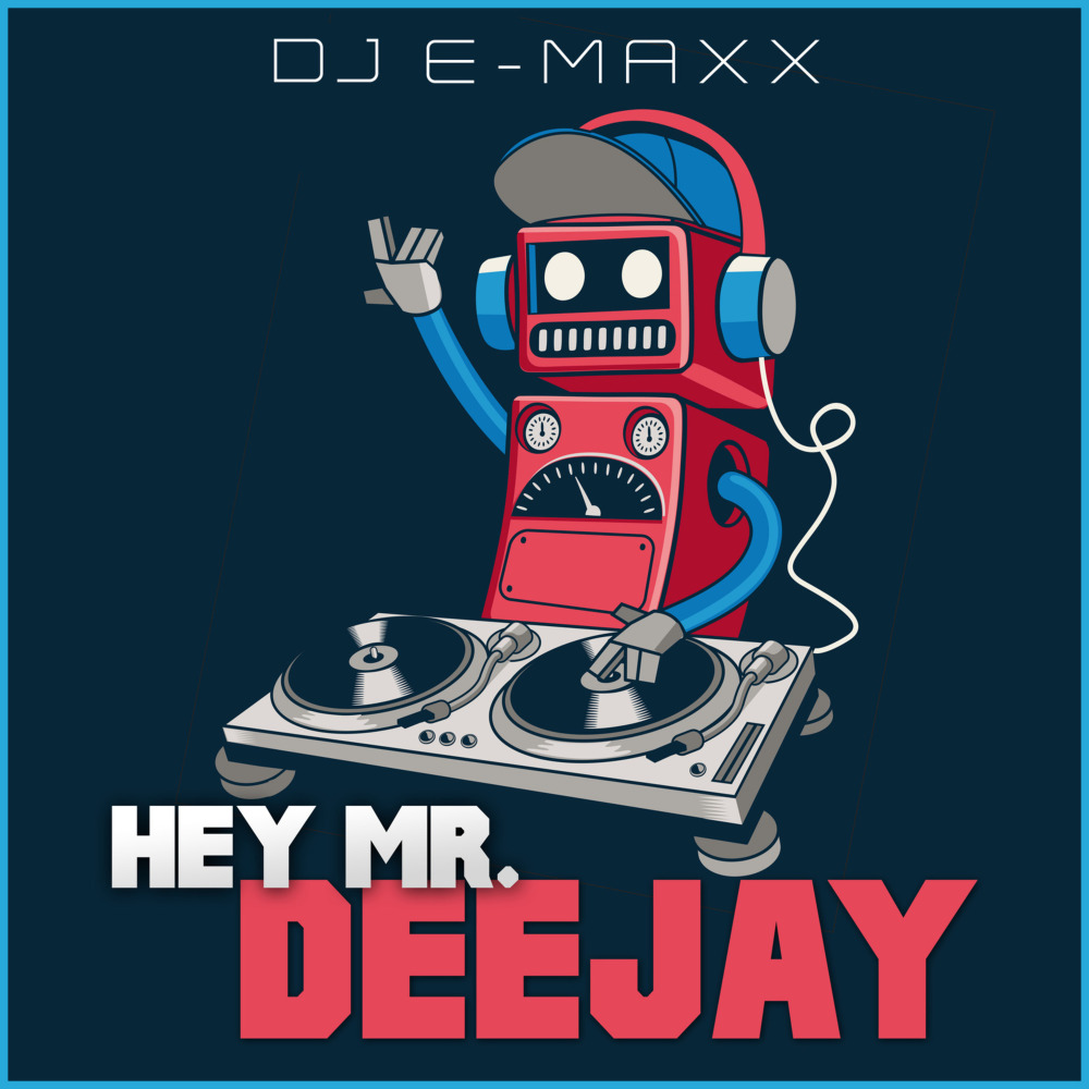 Hey Mr. Deejay