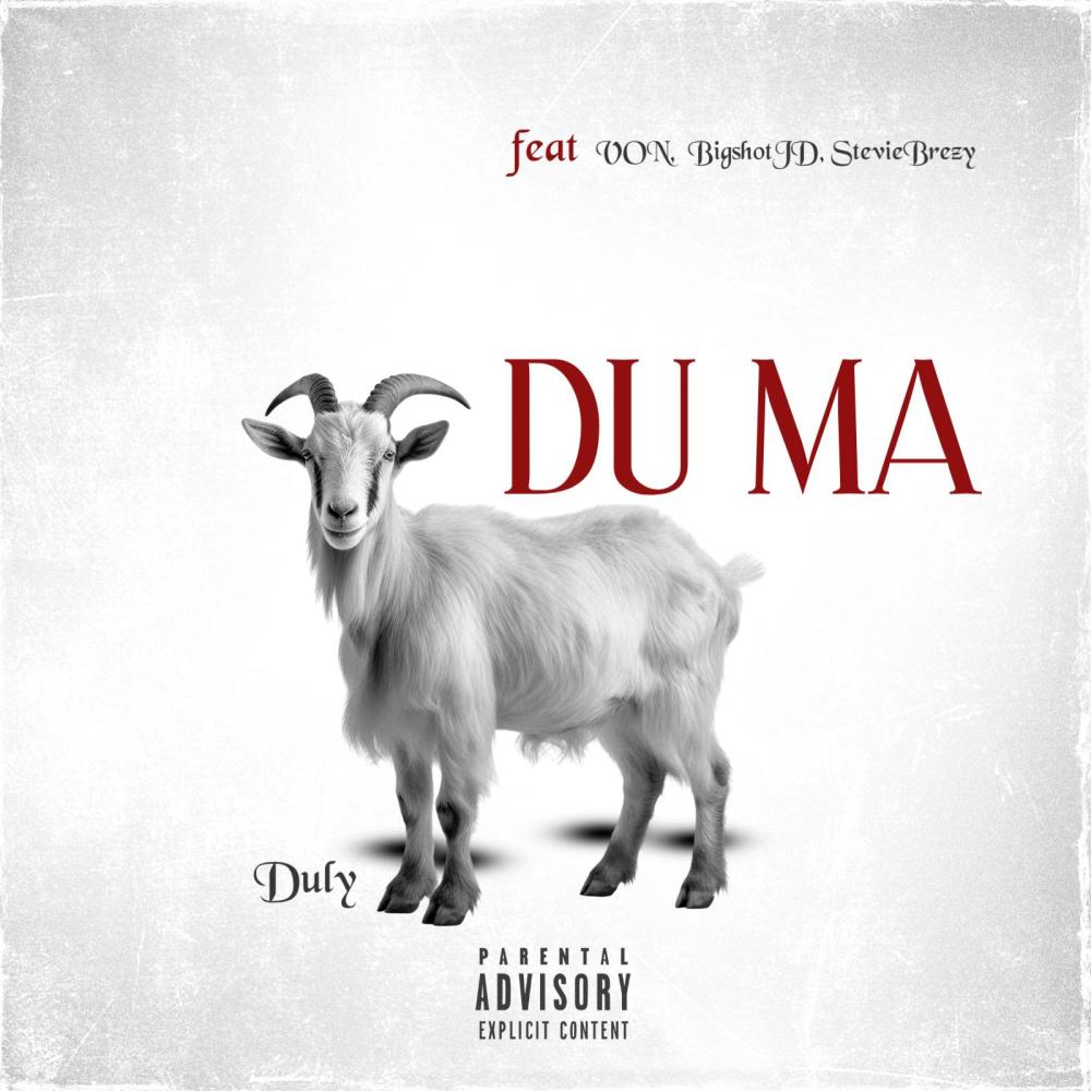 DU MA (feat. VON, BigshotJD & StevieBreezy) (Explicit)
