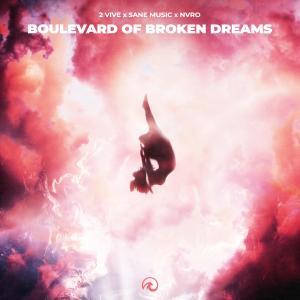 Album Boulevard Of Broken Dreams Reimagined (feat. Sane Music & Nvro) from 2 VIVE