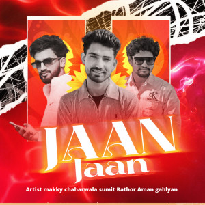Album jaan jaan from Makky Chaharwala
