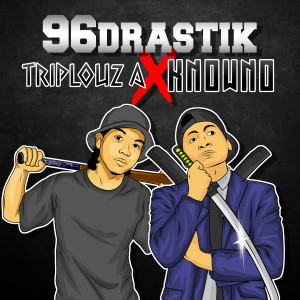 收听Triplouz A的96Drastik歌词歌曲