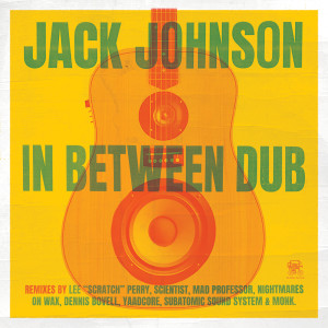 Jack Johnson的專輯In Between Dub
