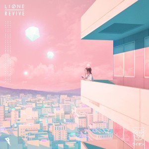 收聽LIONE的Revive歌詞歌曲