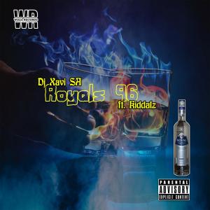 收听Dj Xavi SA的Royals 96 (feat. Kiddalz)歌词歌曲