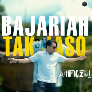 Afrizal的专辑Bajariah Tak Bajaso