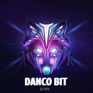 Listen to Danco Bit song with lyrics from DJ MPK