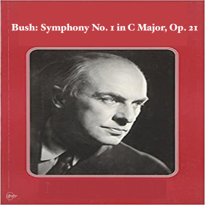 ดาวน์โหลดและฟังเพลง Bush: Symphony No.1 in C major, Op.21 - I.Prologue. Grave พร้อมเนื้อเพลงจาก Douglas Bostock
