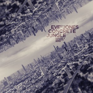 อัลบัม Concrete Jungle (Krister & Dalbani Remix) ศิลปิน Eve St. Jones