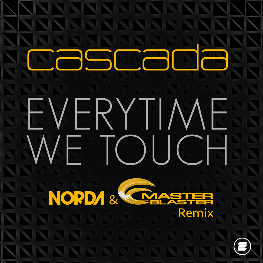 Everytime We Touch (Norda & Master Blaster Remix)