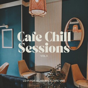 Eximo Blue的專輯Cafe Chill Sessions: Lo-fi for a Laid-back Cafe Vibe Vol.3