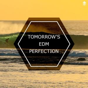 Tomorrow's EDM Perfection dari Jawster