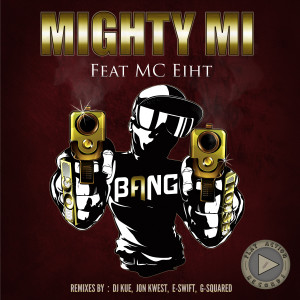 ดาวน์โหลดและฟังเพลง Bang (feat. MC Eiht) [Acapella] พร้อมเนื้อเพลงจาก Mighty Mi