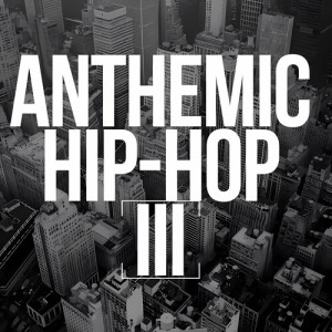 อัลบัม Anthemic Hip-Hop 3 ศิลปิน Alexander Hitchens