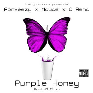 Dengarkan Purple Honey(feat. Mouce & C Reno) (Explicit) lagu dari Ronveezy dengan lirik