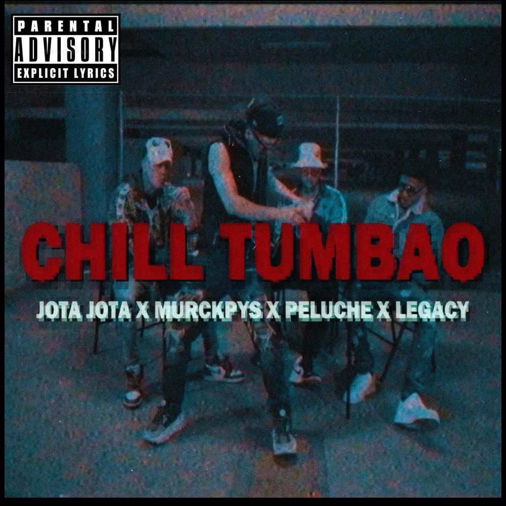 Chill Tumbao (feat. Legacÿ, Peluche & Jota Jota beiby) (Explicit)