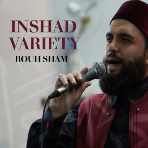 inshad Variety (Inshad) dari Rouh Sham