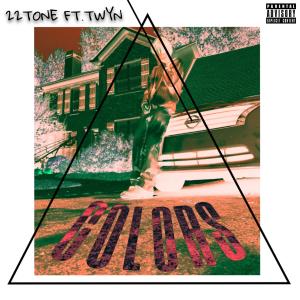 收聽22Tone的COLORS (feat. TWYN) (Explicit)歌詞歌曲