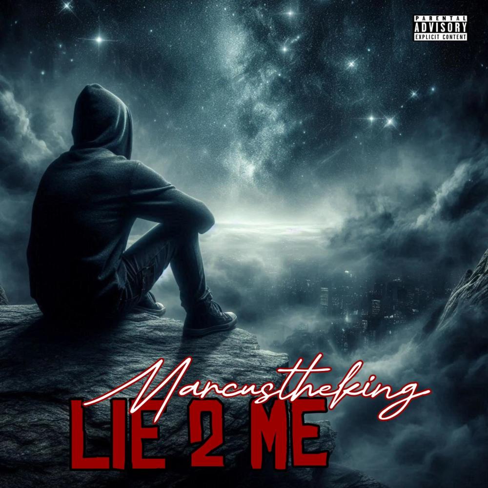 Lie 2 Me (Explicit)