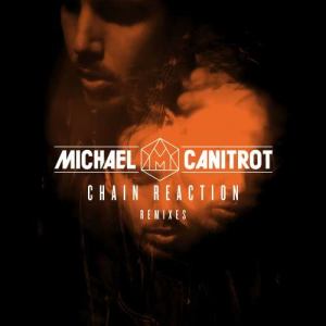 收聽Michael Canitrot的Chain Reaction (TEEMID Remix)歌詞歌曲