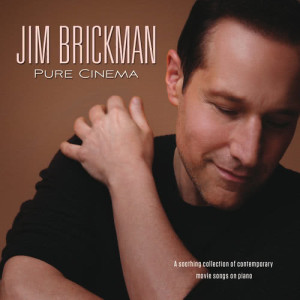 อัลบัม Pure Cinema ศิลปิน Jim Brickman