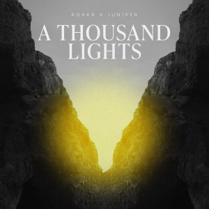 收听Rokkr的A Thousand Lights歌词歌曲