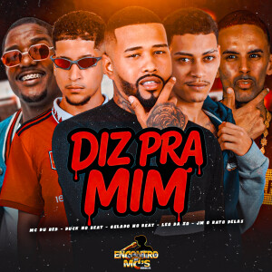 Album DIZ PRA MIM (Explicit) from Gelado No Beat
