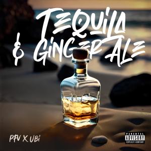UBI的專輯Tequila & Ginger Ale (Explicit)