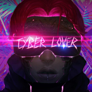 Album CYBER LOVER from Kimchidope