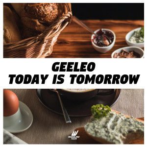 Album Today is Tomorrow oleh Geeleo