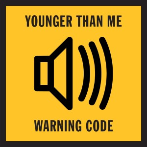 Dengarkan Warning Code lagu dari Younger Than Me dengan lirik
