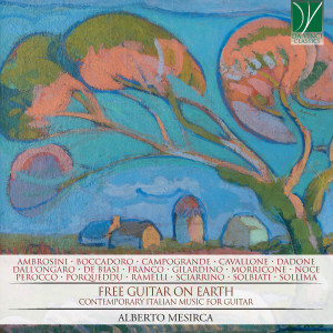 Album Free Guitar on Earth (Contemporary Italian Music for Guitar) from Alberto Mesirca