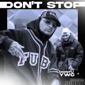 อัลบัม Dont Stop (feat. Bokka Dioro & Ivx Beats) [Explicit] ศิลปิน Bokka Dioro