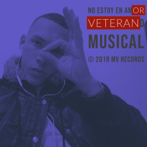 Listen to No Estoy En Amor (Explicit) song with lyrics from Veterano Musical