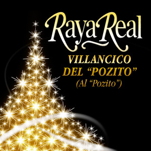Raya Real的專輯Villancico del "Pozito" (Al "Pozito")