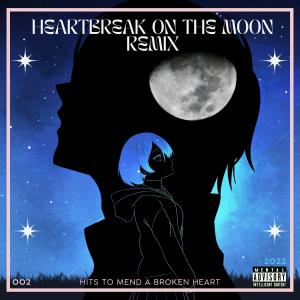 收聽BeatsbyKEv的Heartbreak On The Moon REMIX (feat. Alyssa Jane, Mr.Goodbarz & RunB|Explicit)歌詞歌曲