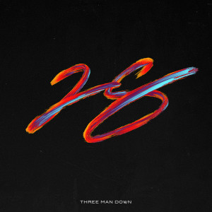 收聽Three Man Down的28 (Explicit)歌詞歌曲
