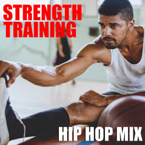อัลบัม Strength Training Hip Hop Mix (Explicit) ศิลปิน Various Artists