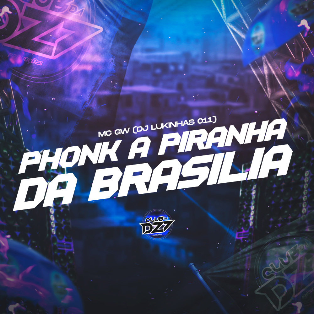 PHONK A PIRANHA DA BRASILIA (Explicit)